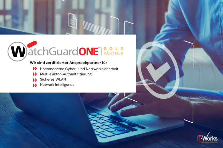 Zertifizierung zum WatchGuardONE Gold Partner